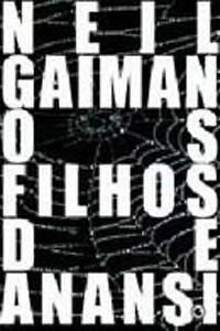 Gaiman Filhos de Anansi